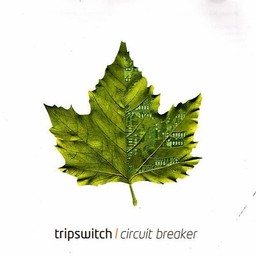 Tripswitch, Circuit Breaker, 2005